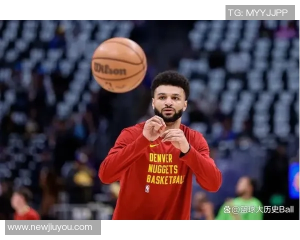 贾马尔穆雷坚定信念球队会不断进步迎接挑战新星崭露头角 贾马尔穆雷坚定信念球队会不断进步迎接挑战新星崭露头角